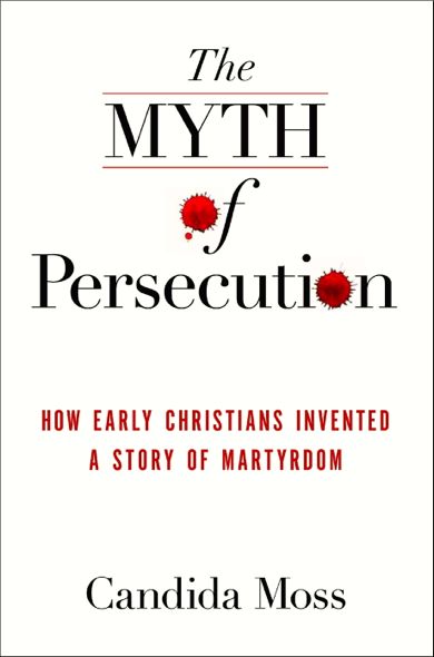 myth of persecution candida moss