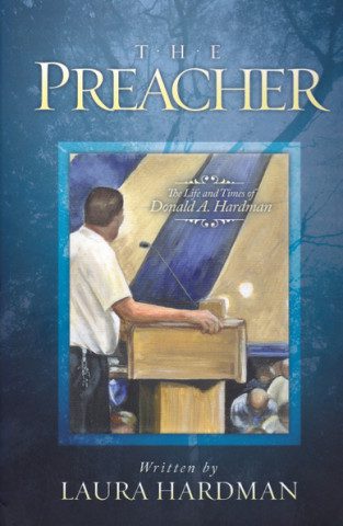 the preacher the life and times of don hardman