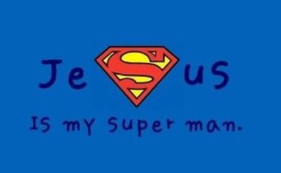 jesus is my superman