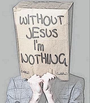 without jesus I am nothing