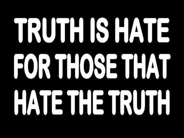 truth is hate