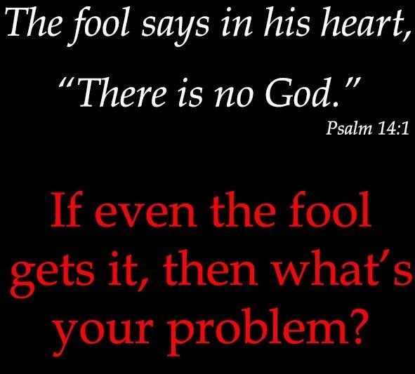 fool says no god