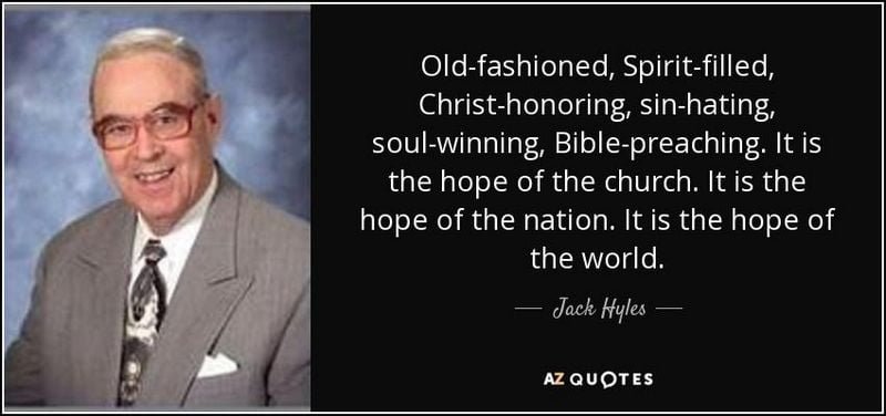 old-fashioned preaching jack hyles