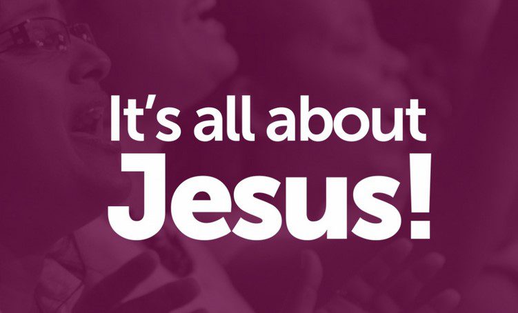 it is all about jesus