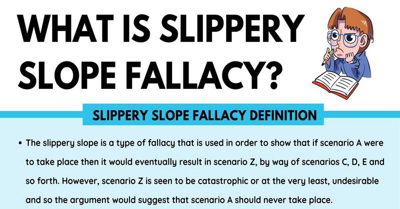 slippery slope fallacy