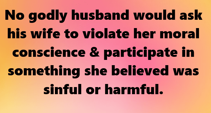 christians-say-the-darnedest-things-godly-husbands-have-the-right-to