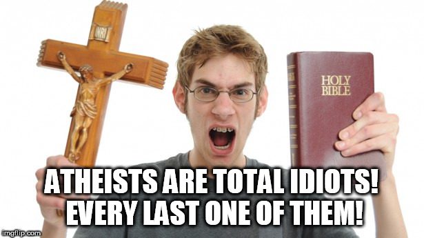 atheists are idiots